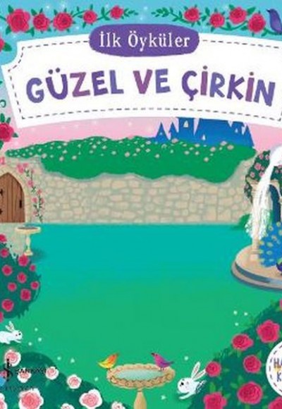 Hareketli Kitaplar - İlk Öyküler - Güzel ve Çirkin (Ciltli)