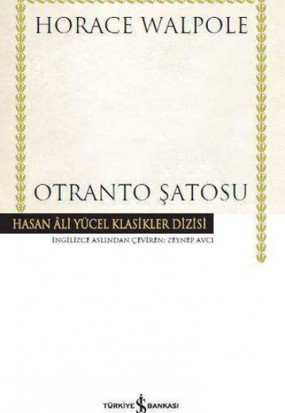 Otranto Şatosu - Hasan Ali Yücel Klasikleri (Ciltli)