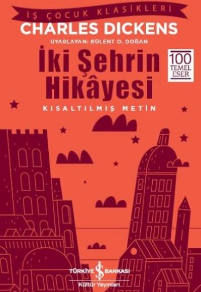 İki Şehrin Hikayesi (Kısaltılmış Metin)