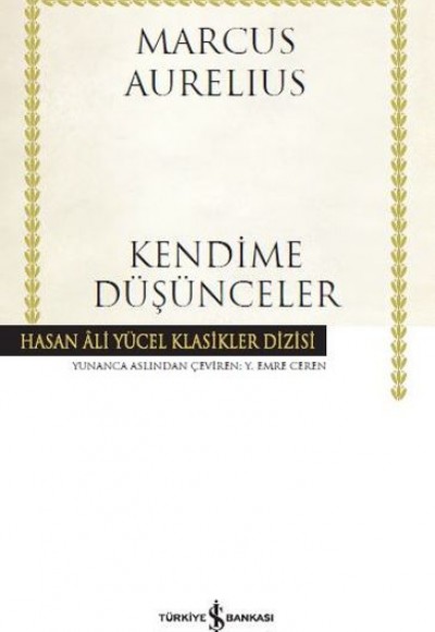 Kendime Düşünceler - Hasan Ali Yücel Klasikleri (Ciltli)