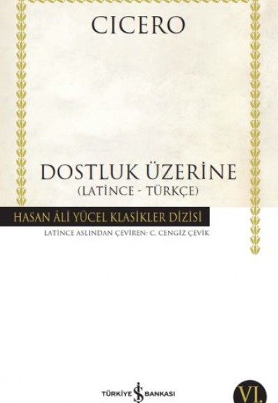 Dostluk Üzerine - Hasan Ali Yücel Klasikleri