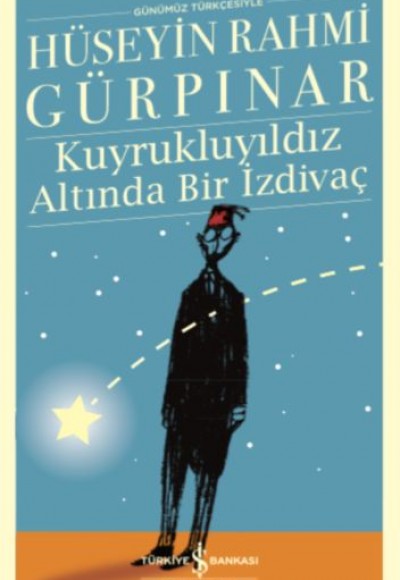 Kuyrukluyıldız Altında Bir İzdivaç - Türk Edebiyatı Klasikleri