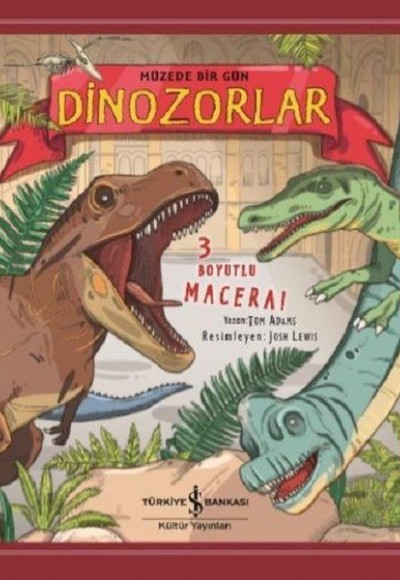 Dinozorlar - Müzede Bir Gün-Ciltli