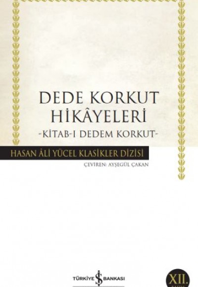 Dede Korkut Hikâyeleri - Hasan Ali Yücel Klasikleri