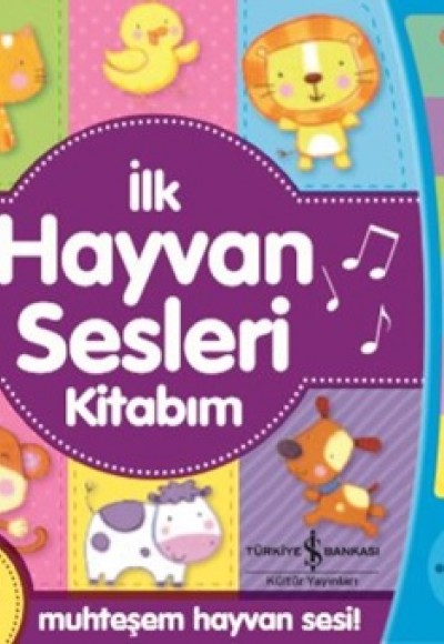 İlk Hayvan Sesleri Kitabım