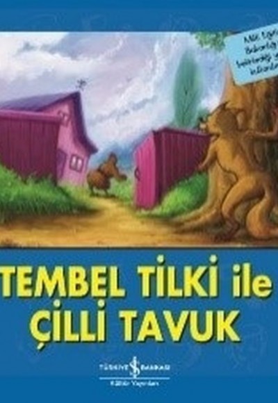 Tembel Tilki ile Çilli Tavuk-İlk Okuma Kitaplarım