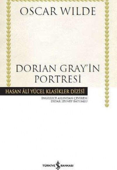 Dorian Gray’in Portresi - Hasan Ali Yücel Klasikleri (Ciltli)