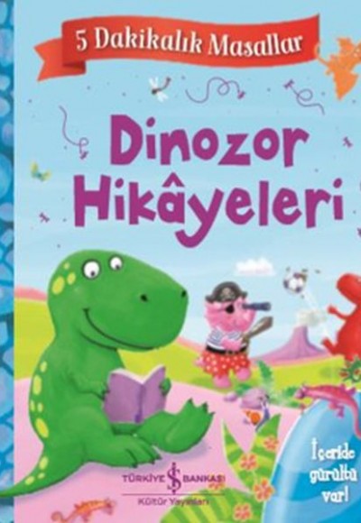 Dinozor Hikayeleri - 5 Dakikalık Masallar - Ciltli