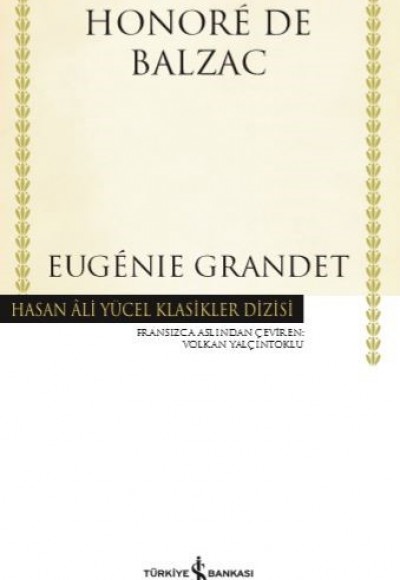 Eugénie Grandet - Hasan Ali Yücel Klasikleri (Ciltli)