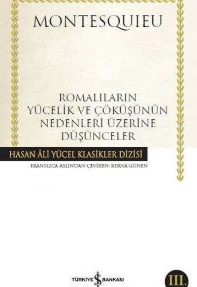 Romalıların Yücelik ve Çöküşünün Nedenleri Üzerine Düşünceler - Hasan Ali Yücel Klasikleri