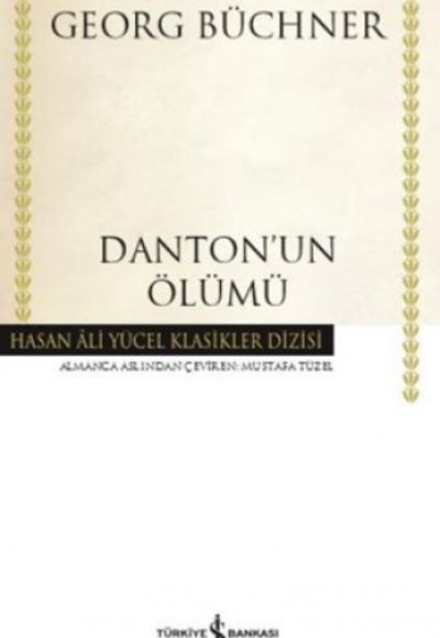 Dantonun Ölümü - Hasan Ali Yücel Klasikleri (Ciltli)