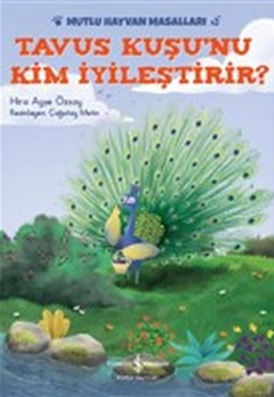 Tavus Kuşu'nu Kim İyileştirir?