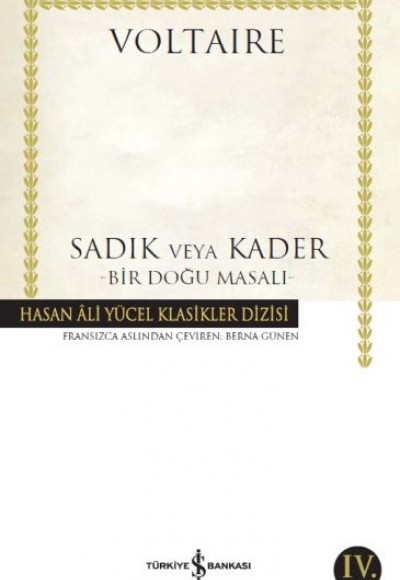 Sadık veya Kader - Bir Doğu Masalı - Hasan Ali Yücel Klasikleri