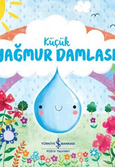 Küçük Yağmur Damlası - Doğanın Eşsiz Hikayeleri 4