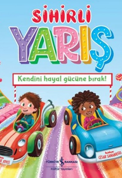 Sihirli Yarış Kendini Hayal Gücüne Bırak!