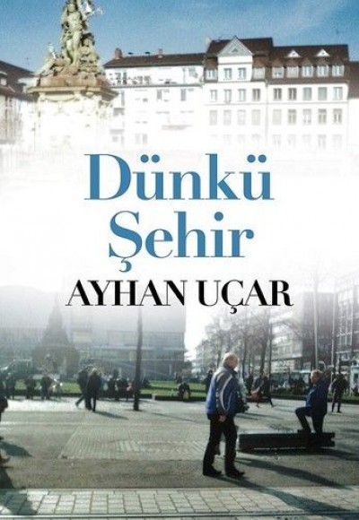 Dünkü Şehir