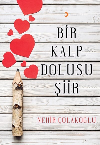 Bir Kalp Dolusu Şiir