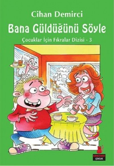 Bana Güldüğünü Söyle