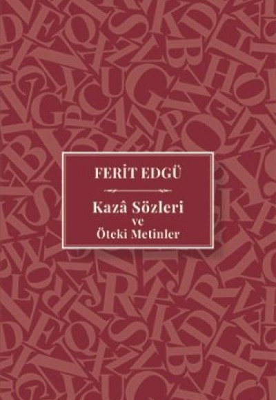 Kaza Sözleri ve Öteki Metinler