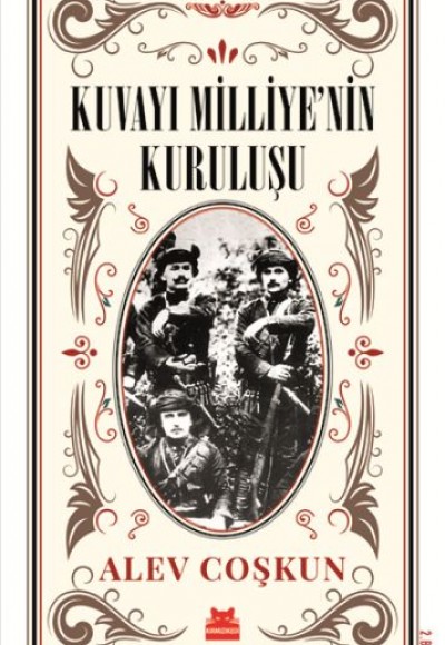 Kuvayı Milliye'nin Kuruluşu - En Uzun On Beş Gün