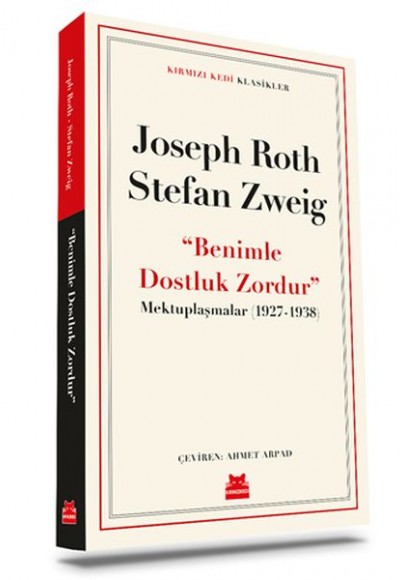 Benimle Dostluk Zordur - Mektuplaşmalar (1927-1938)