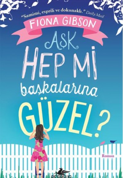 Aşk Hep Mi Başkalarına Güzel?