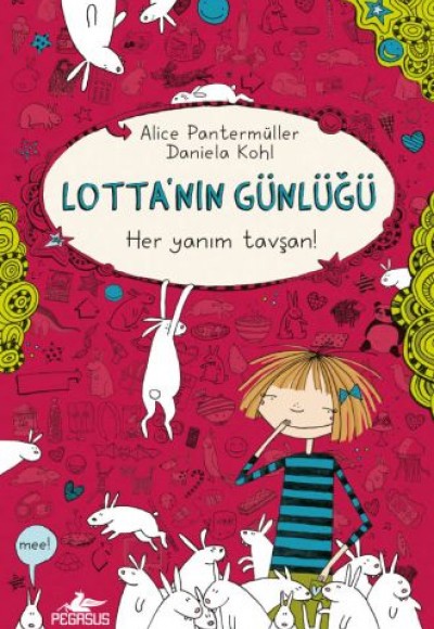 Lotta'nın Günlüğü 1 - Her Yanım Tavşan! (Ciltli)