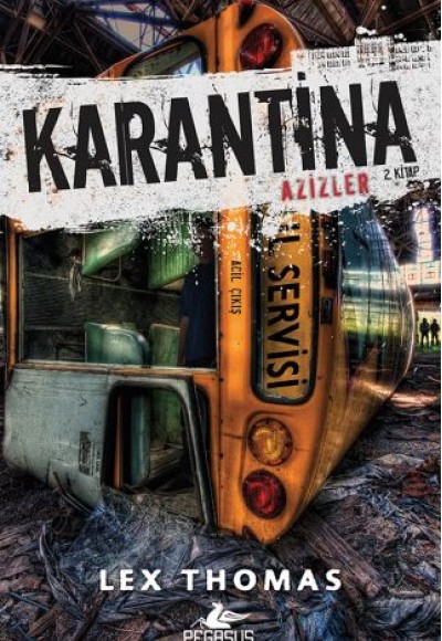 Karantina: Azizler - 2. Kitap