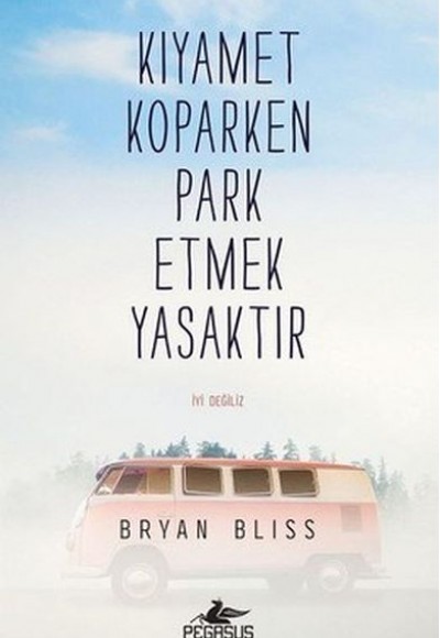 Kıyamet Koparken Park Etmek Yasaktır