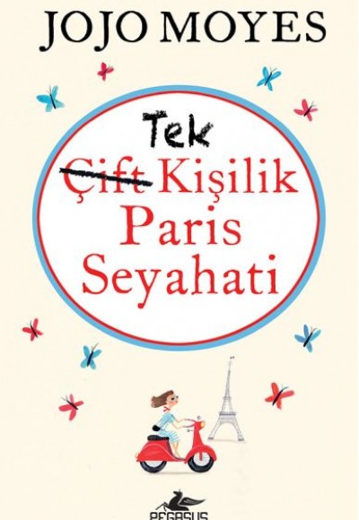 Tek Kişilik Paris Seyahati