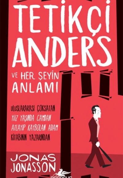 Tetikçi Anders ve Her Şeyin Anlamı