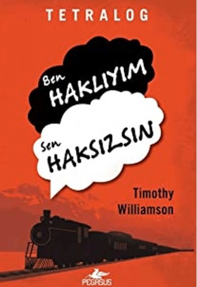 Tetralog: Ben Haklıyım, Sen Haksızsın