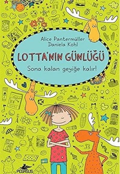 Lotta'nın Günlüğü 6 - Sona Kalan Geyiğe Kalır! (Ciltli)