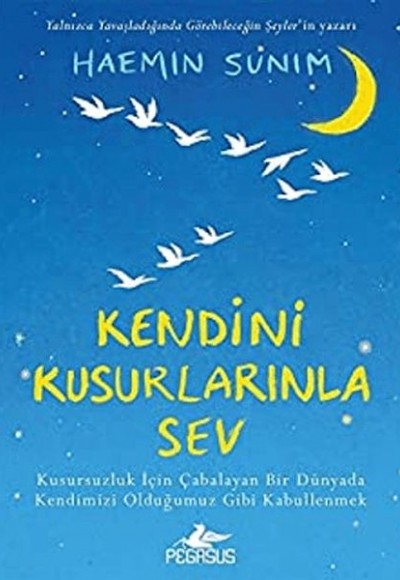 Kendini Kusurlarınla Sev (Ciltli)