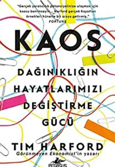 Kaos: Dağınıklığın Hayatlarımızı Değiştirme Gücü