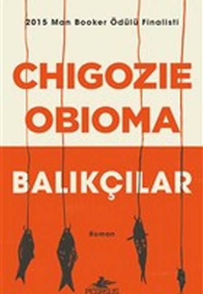 Balıkçılar - 2015 Man Booker Ödülü Finalisti