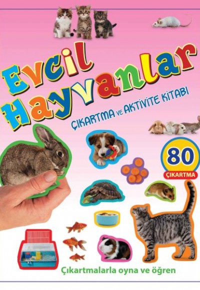 Evcil Hayvanlar - Çıkartma ve Aktivite Kitabı