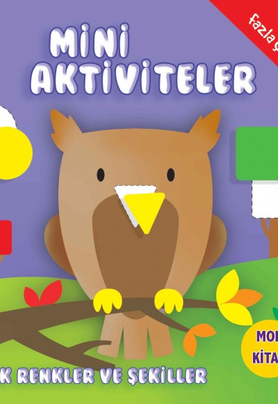 Mini Aktiviteler - İlk Renkler ve Şekiller (Mor Kitap)