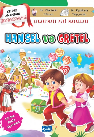 Hansel ve Gretel - Çıkartmalı Peri Masalları