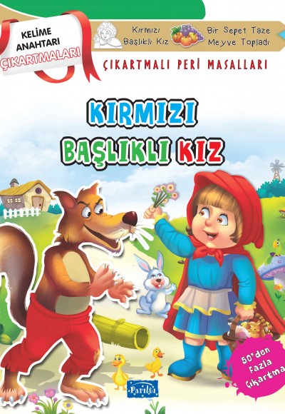 Kırmızı Başlıklı Kız - Çıkartmalı Peri Masalları