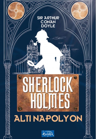 Altı Napolyon - Sherlock Holmes