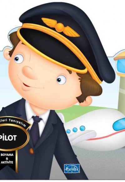 Meslekleri Tanıyalım - Pilot