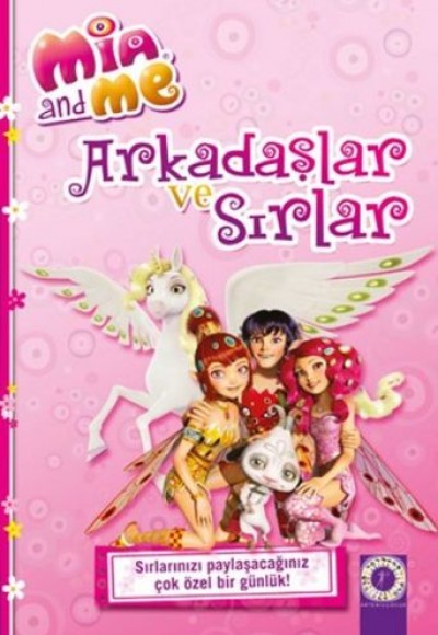 Mia and Me: Arkadaşlar ve Sırlar (Ciltli)