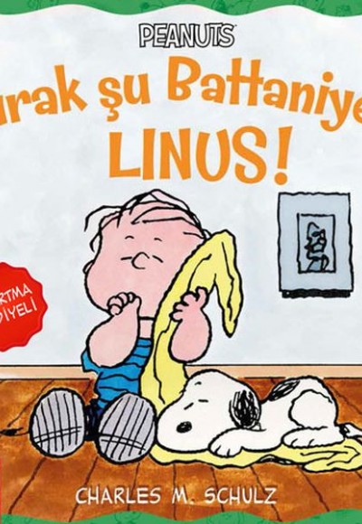 Peanuts Bırak Şu Battaniyeyi Linus! - Çıkartma Hediyeli