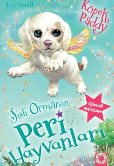 Sisli Ormanın Peri Hayvanları Köpek Paddy