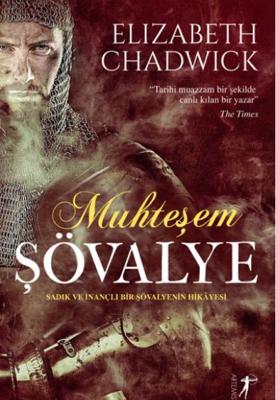 Muhteşem Şövalye - Sadık ve İnançlı Bir Şövalyenin Hikayesi