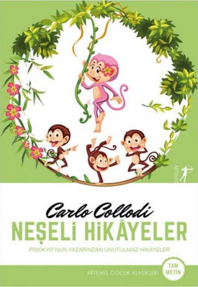 Neşeli Hikayeler - Pinokyo'nun Yazarından Unutulmaz Hikayeler