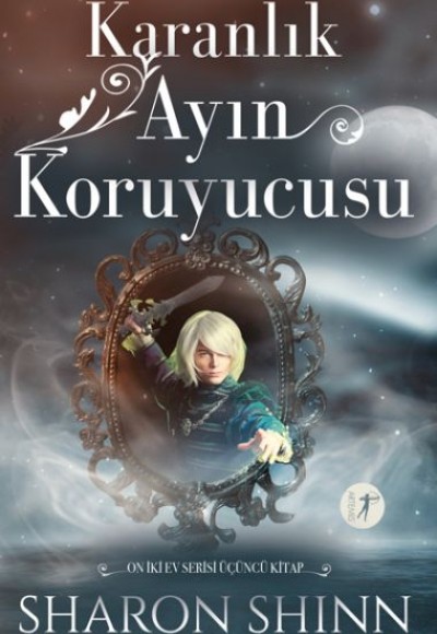 Karanlık Ayın Koruyucusu - On İki Ev Serisi Üçüncü Kitap