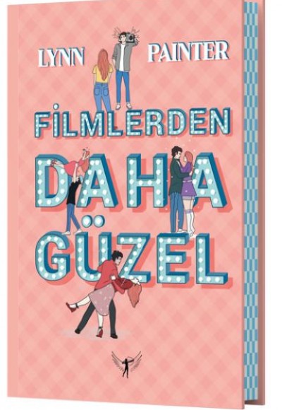 Filmlerden Daha Güzel (Ciltli)