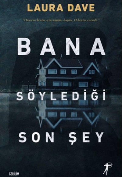 Bana Söylediği Son Şey